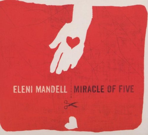 Mandell , Eleni - Miracle of love