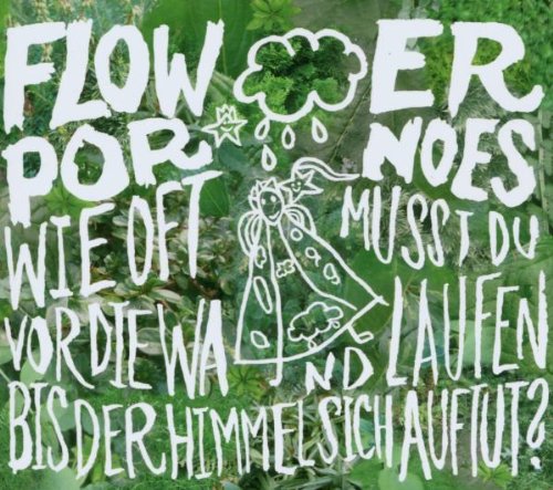 Flower Pornoes - Wie oft musst du vor die wand laufen...