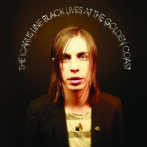 Icarus Line , The - Black Lives at the Golden Coast