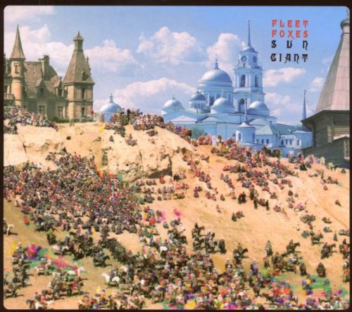 Fleet Foxes - Sun Giant