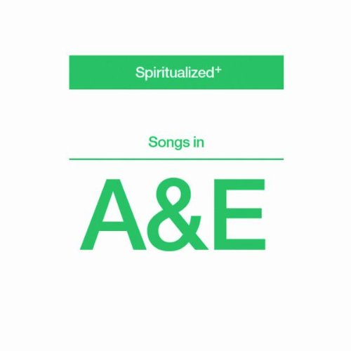 Spiritualized - Songs in A & E