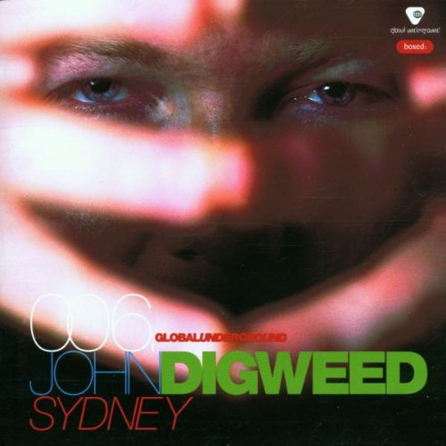  - Global Underground Vol. 6 - John Digweed in Sidney