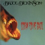 Dickonson , Bruce - Scream For Me Brazil