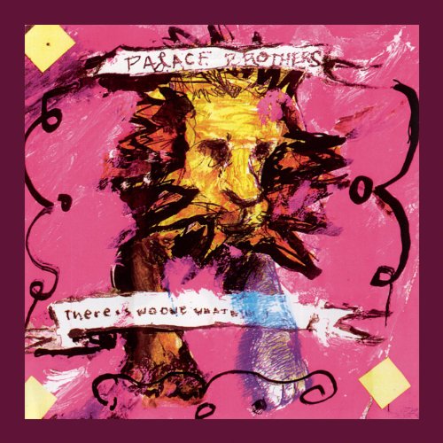 Palace Brothers - There Is No One What Will Take