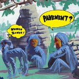 Pavement - Slanted and enchanted