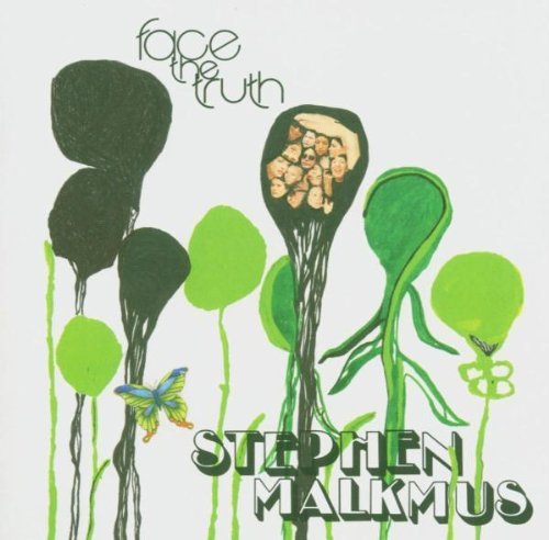 Malkmus , Stephen - Face the truth