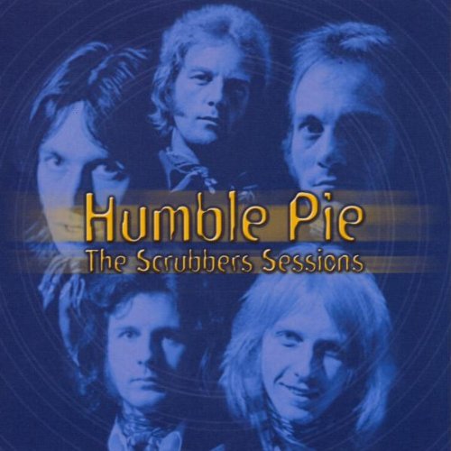 Humble Pie   - The Scrubbers Sessions