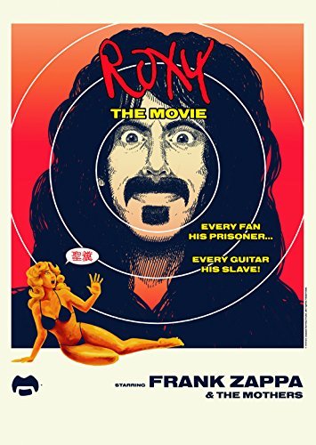 - Frank Zappa & The Mothers - Roxy: The Movie