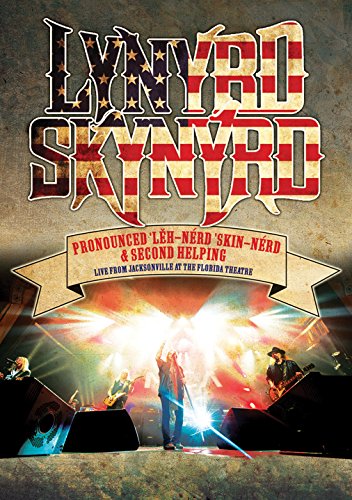  - Lynyrd Skynyrd - Pronounced 'Leh-'nérd 'Skin-'nérd & Second Helping