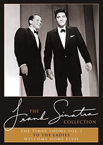 DVD - The Timex Shows Vol. 2 - To The Ladies & Welcome Home Elvis (The Frank Sinatra Collection)