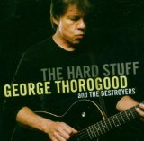 Thorogood , George - Ride Til I die