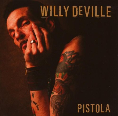 DeVille , Willy - Pistola