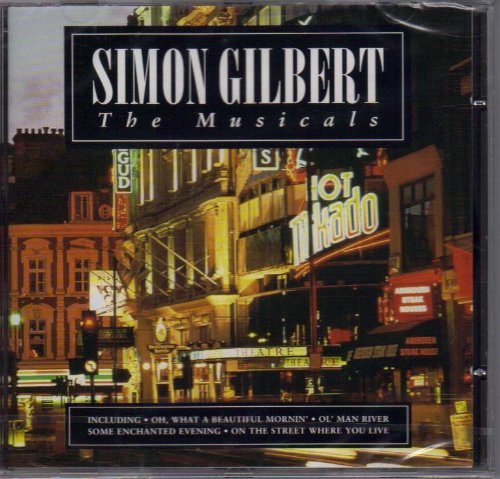 Gilbert , Simon - The Musicals