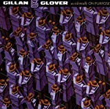 Gillan , Ian And Glover , Roger - Accidentally On Purpose (Remastered)