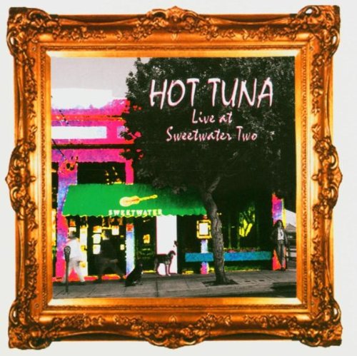 Hot Tuna - Live at Sweetwater Two