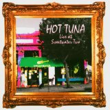 Hot Tuna - Live at Sweetwater