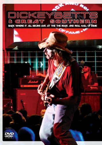 Betts , Dickey & Great Southern - Back where it all begins