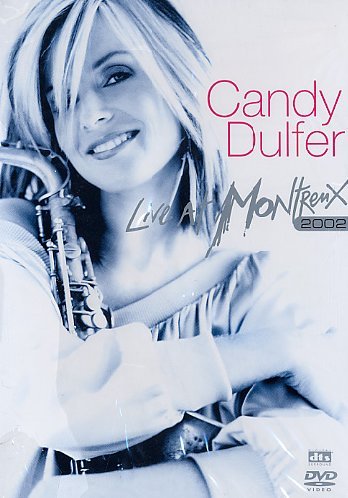 Dulfer , Candy - Live at Montreux 2002