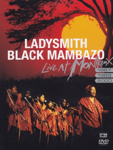 Lasysmith Black Mambazo - Live At Montreux 1987 / 1989 / 2000