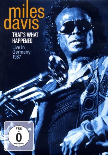  - Miles Davis - That's What Happened: Live In Germany 1987