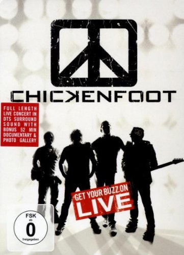 Chickenfoot - Get your Buzzon - Live