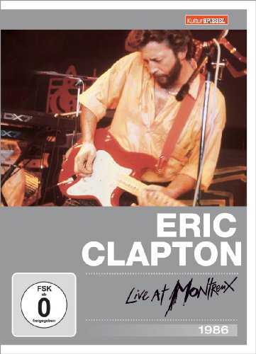 Clapton , Eric - Eric Clapton - Live at Montreux 1986 (Kulturspiegel Edition)