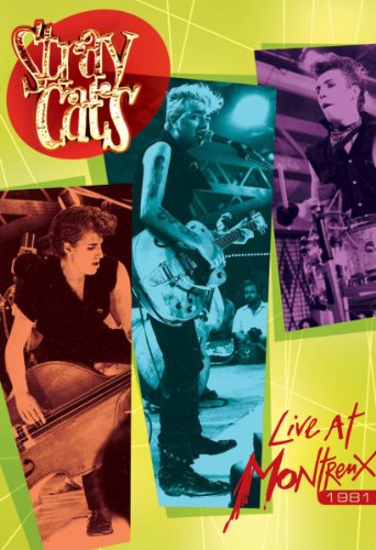 - Stray Cats - Live At Montreux 1981