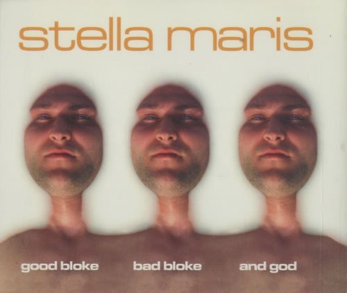 Stella Maris - Good Bloke, Bad Bloke And God (Maxi)