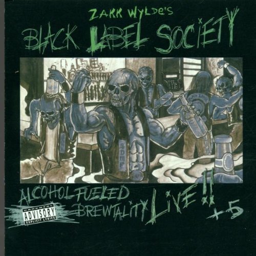 Black Label Society (Zakk Wylde's) - Alcohol Fueled Brewtality Live!!  5