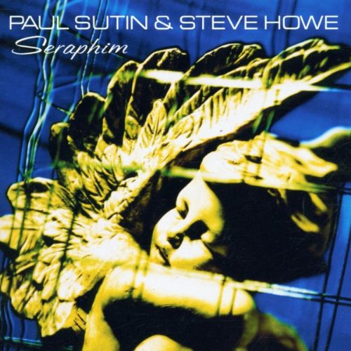 Paul Sutin & Steve Howe - Seraphim