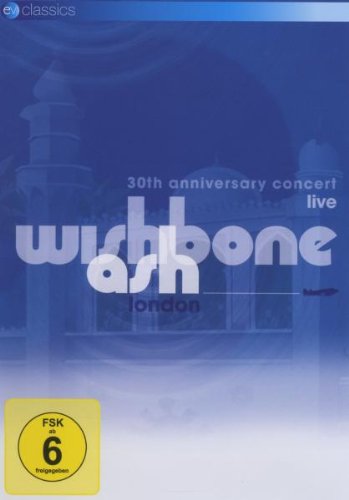 - Wishbone Ash - 30th Anniversary Concert