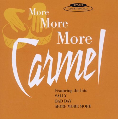 Carmel - More,More,More