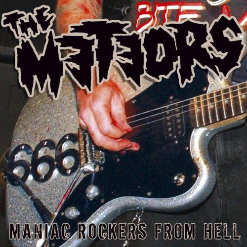 the Meteors - Maniac Rockers from Hell