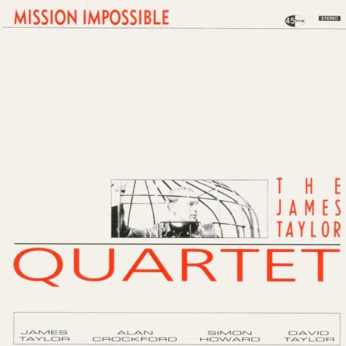 James Quartet Taylor - Mission Impossible