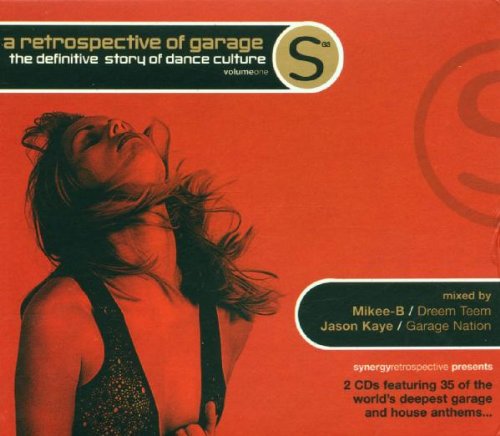 Sampler - A Retrospective Of Garage - The Definitive Story Of Dance Culture 1 (Mixed By Mikee-B & Jason Kaye)