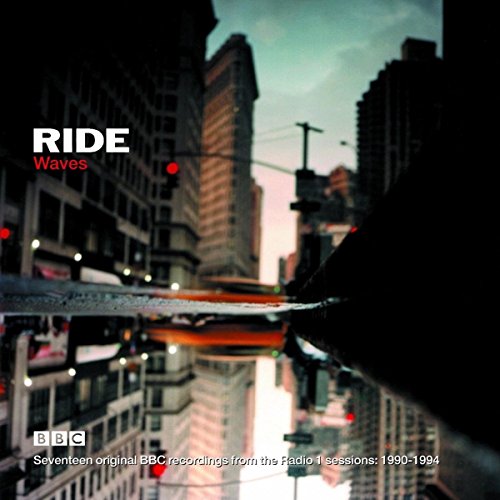 Ride - Waves: Radio 1 Sessions 90-94