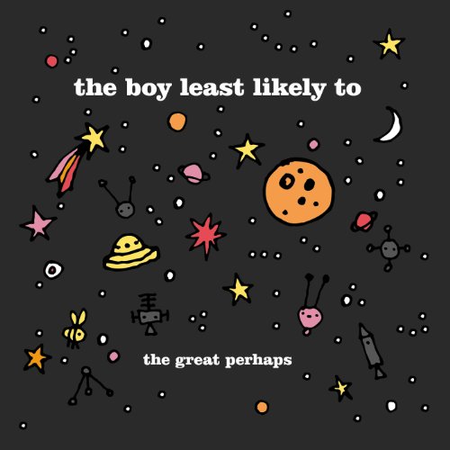 Boy Least Likely to - Great Perhaps