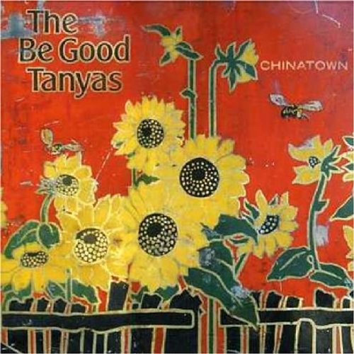 the Be Good Tanyas - Chinatown