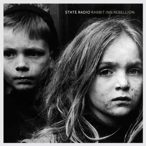 State Radio - Rabbit Inn Rebellion