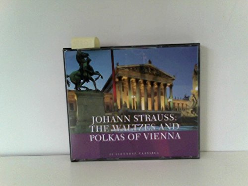 Scholz , Alfred & Vienna Opera Orchestra - The Johann Strauss Collection: Waltzes And Polkas From Vienna (Scholz, Vienna Opera Orchestra)