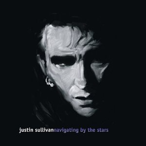 Sullivan , Justin - Navigating By The Stars