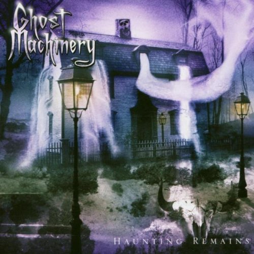 Ghost Machinery - Haunting Remains