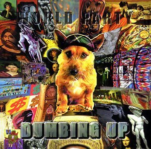 World Party - Dumbing Up