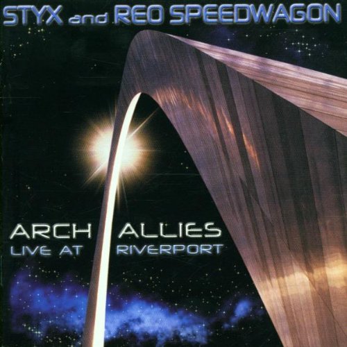 Styx & REO Speedwagon - Arch Allies - Live at Riverport