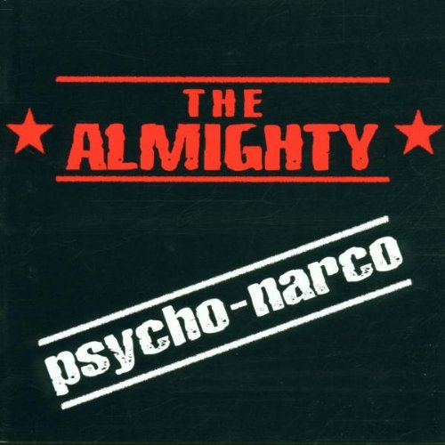 the Almighty - Psycho-Narco