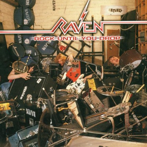 Raven - Rock Until You Drop