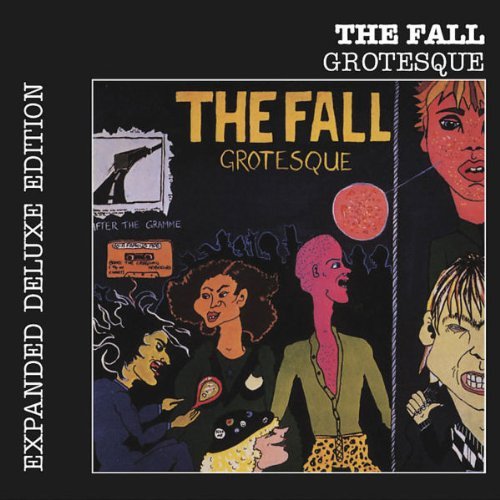 the Fall - Grotesque (After the Gramme) (Deluxe Edt.)