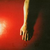 Low - Things We Lost in the Fire