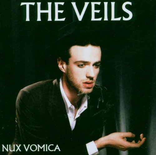 Veils , The - Nux vomica