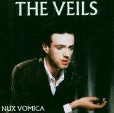 Veils , The - Nux vomica